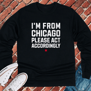 Act Accordingly Long Sleeve