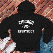 Chicago Vs Everybody Hoodie