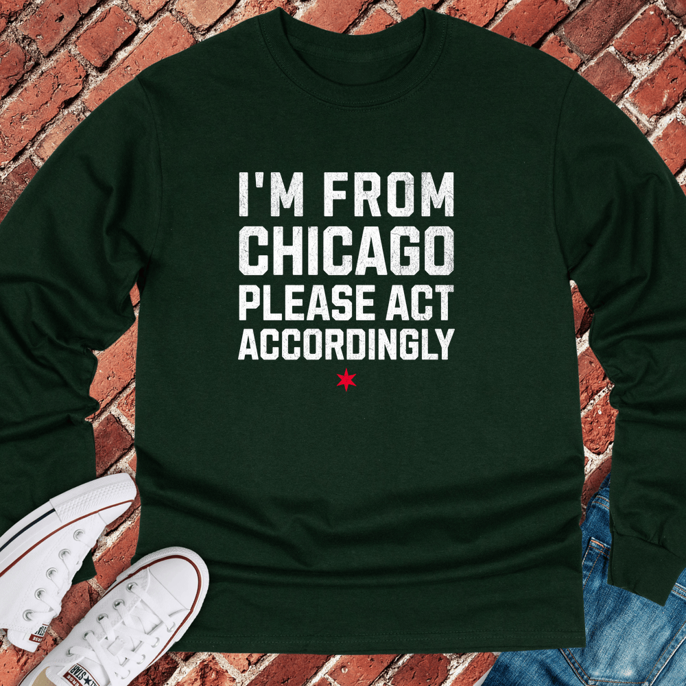 Act Accordingly Long Sleeve