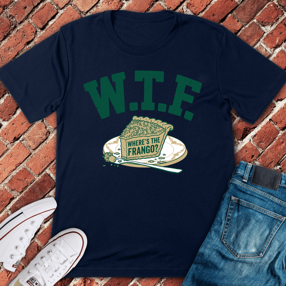 Wtf Frango Pie T-Shirt