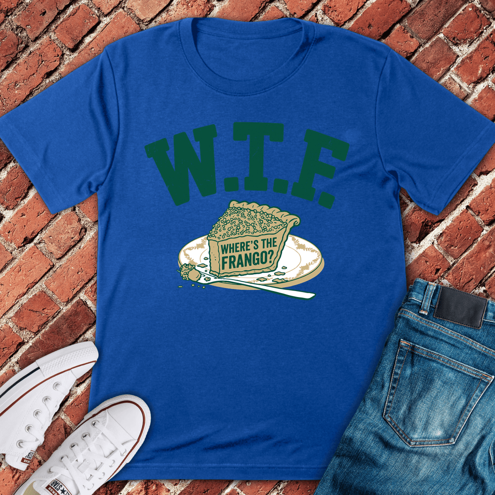 Wtf Frango Pie T-Shirt