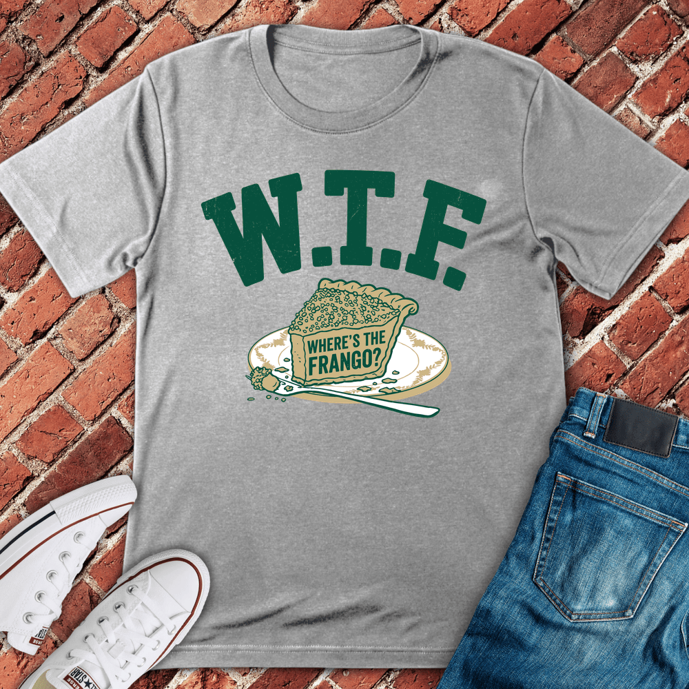 Wtf Frango Pie T-Shirt