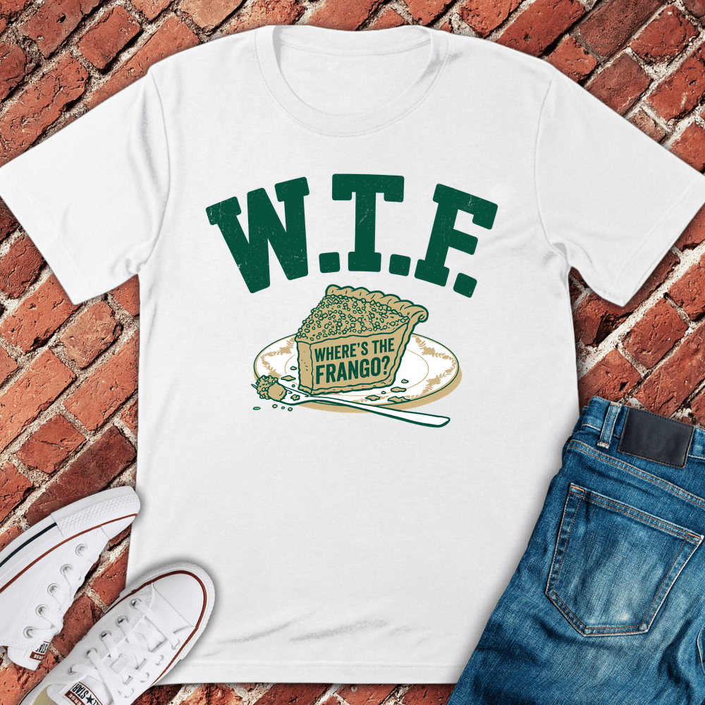 Wtf Frango Pie T-Shirt