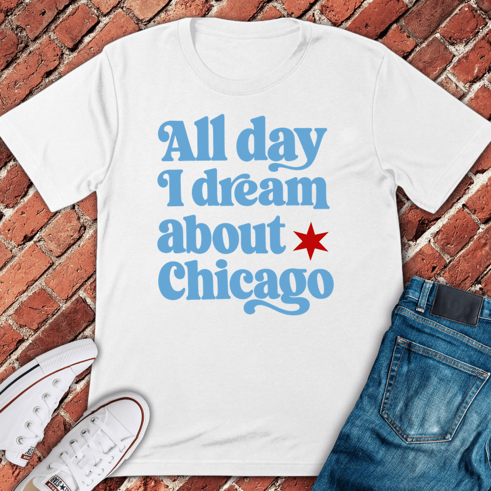 Chicago Dream T-Shirt